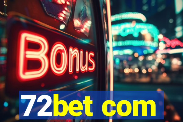 72bet com